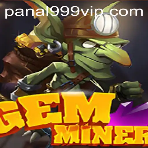 Discover the Thrilling World of GemMiner: A Deep Dive into the Adventure