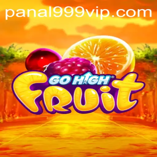Exploring the Exciting World of GoHighFruit and the Enigma of Panal999